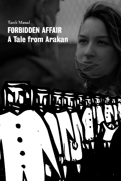 Forbidden Affair: A Tale from Arakan