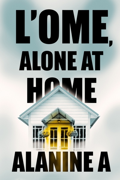L'OME, Alone At Home