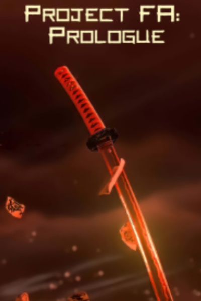 Project FA: Prologue