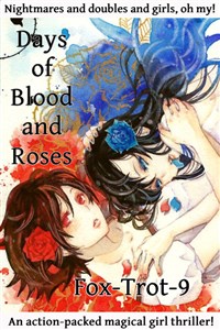 Days of Blood and Roses: A Magical Girl Thriller