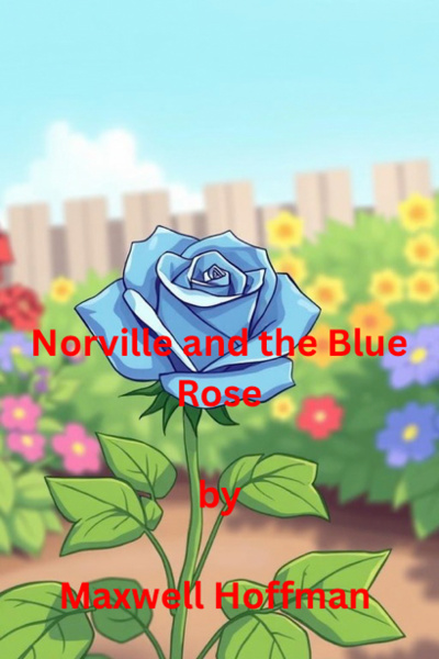 Norville and the Blue Rose