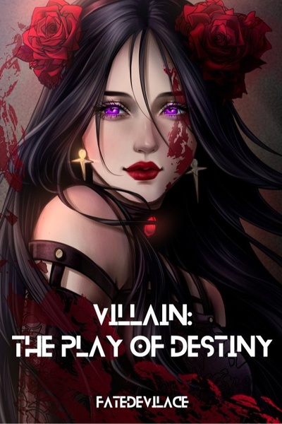 Villain: The Play of Destiny