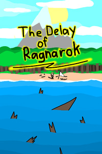 The Delay of Ragnarok