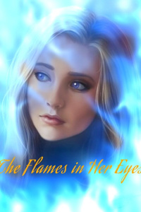 The Flames in Her Eyes