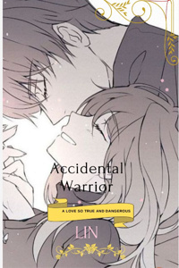 Accidental Warrior