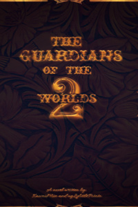 The Guardians of the Two Worlds
