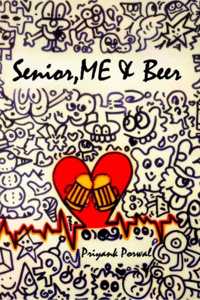 Senior, ME & Beer