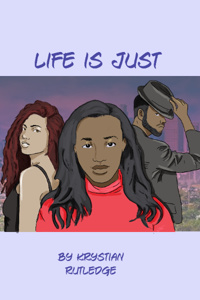 Life is Just_____