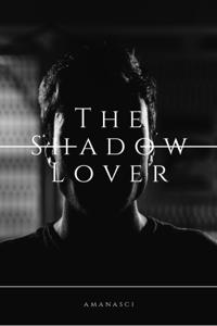 The Shadow Lover