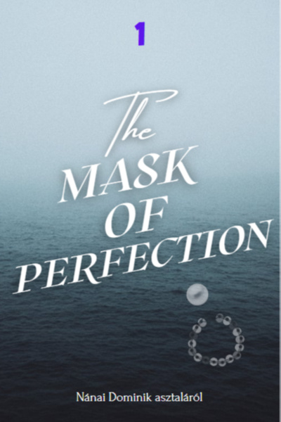 The mask of perfection