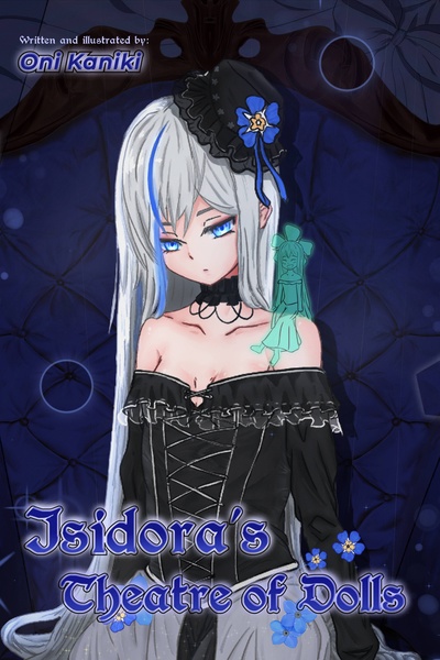 Isidora’s Theatre of Dolls [Painted Girl Progression]