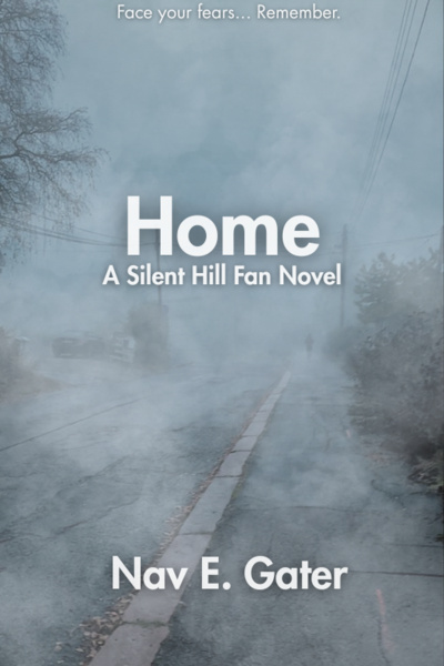 Home (A Silent Hill Fan Novel)
