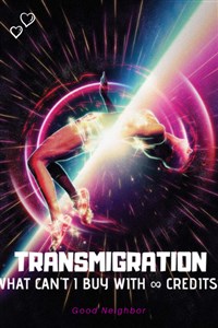 Transmigration: What Can't I Buy With Infinite Credits?