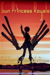 Princess Royale - A Novel Series.