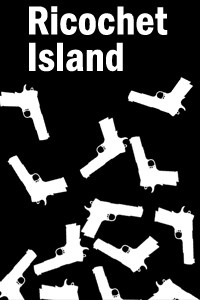 Ricochet Island