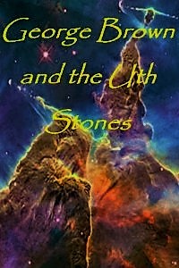 George Brown and the Uth Stones by Duane L. Ostler