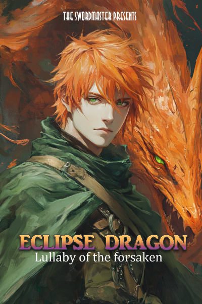 Eclipse Dragon: Lullaby of the forsaken