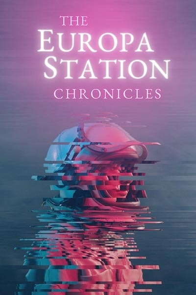 The Europa Station Chronicles