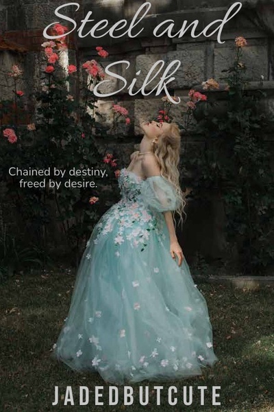 Steel and Silk