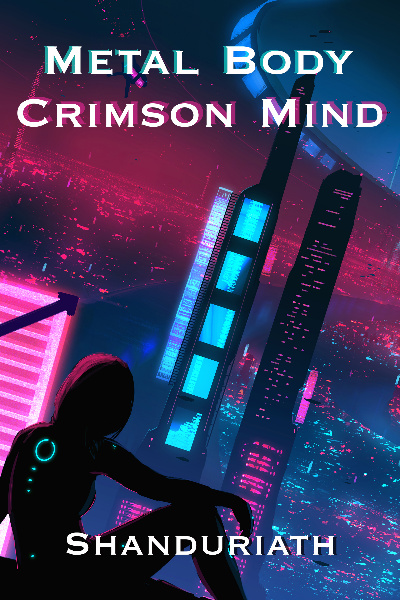 Metal Body, Crimson Mind