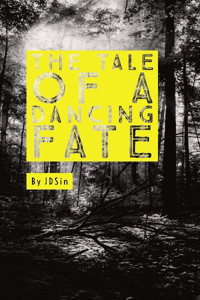 The Tale Of A Dancing Fate