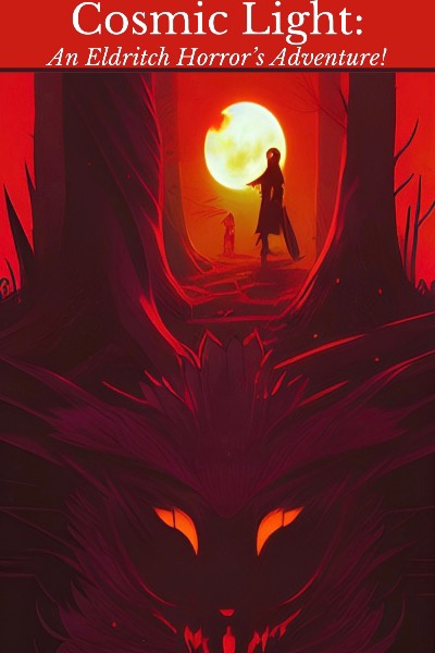 Cosmic Light: An Eldritch Horror’s Adventure!