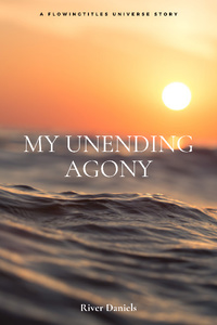 My Unending Agony