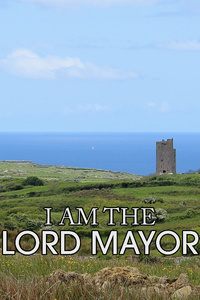 I Am The Lord-Mayor