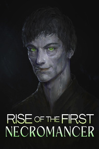 Rise of the First Necromancer