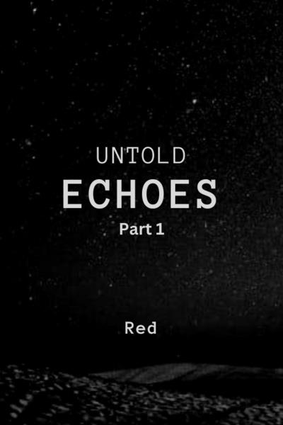 Untold Echoes
