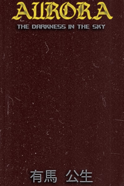AURORA:- The Darkness In The Sky