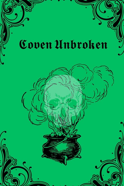 Coven Unbroken