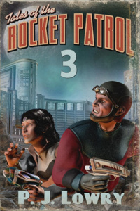 Tales Of The Rocket Patrol 3