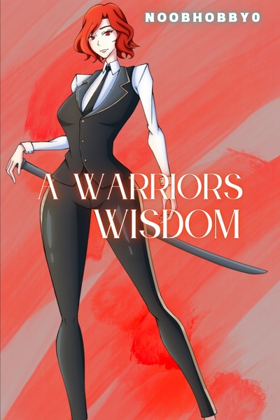 A Warriors Wisdom