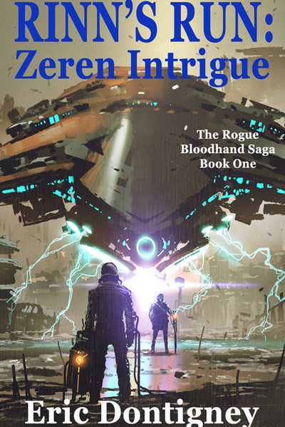 Rinn's Run: Zeren Intrigue (A space opera adventure)